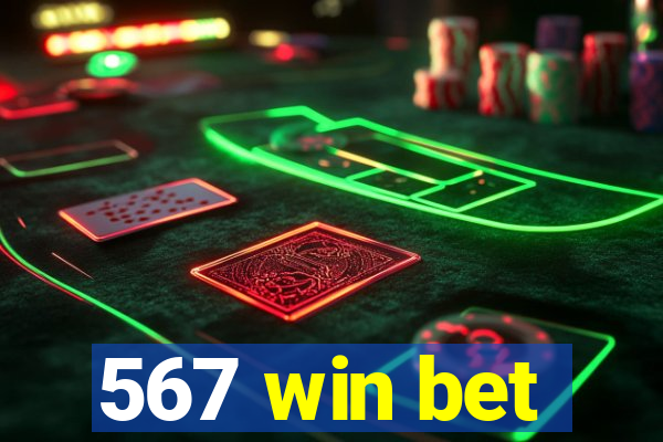 567 win bet
